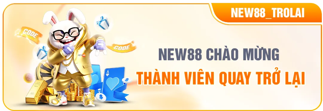 new88 chào mừng thành viên trở lại